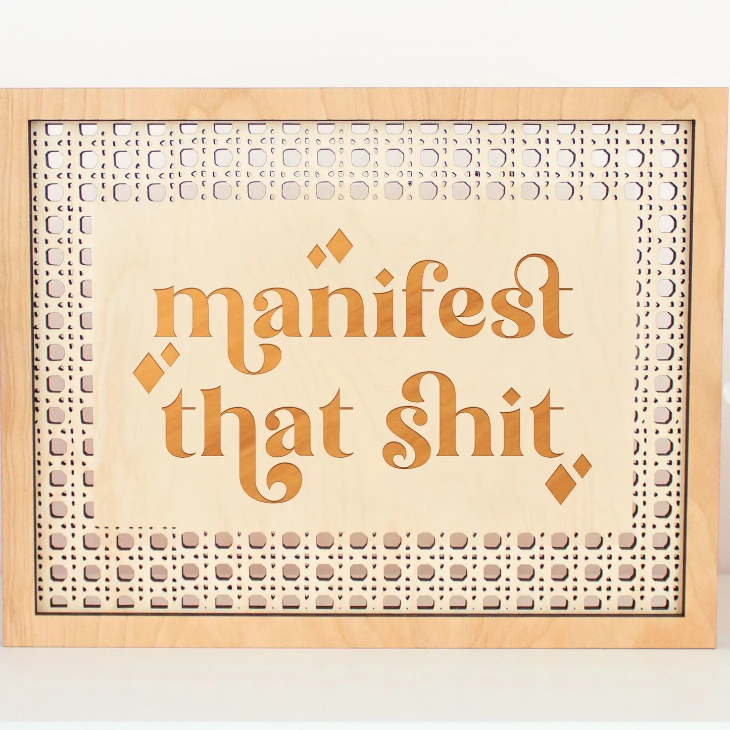Manifest That Shit Sign Positive Affirmations Rattan Sign